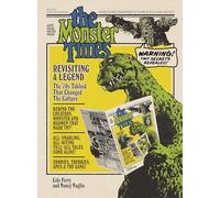 The Monster Times: Revisiting A Legend