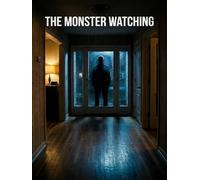 The Monster Watching