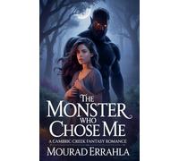 The Monster Who Chose Me