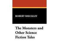 The Monsters and Other Science Fiction Tales
