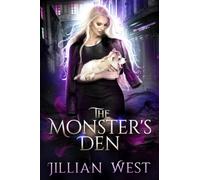 The Monster's Den: 1 (A Monstrous World)