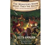 The Monsters Know What They're Doing : Combat Tactics for Dungeon Masters