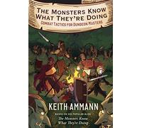 The Monsters Know What They're Doing : Combat Tactics for Dungeon Masters