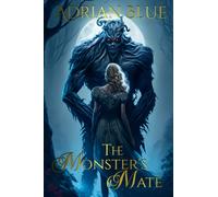 The Monster's Mate Series: A Monster Romance Anthology