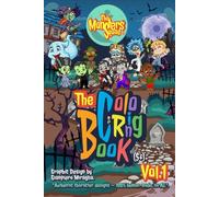 The Monsters Squad™ - Coloring Book - Vol.1: Welcome to Booh Town, where uniqueness is power and everyone is celebrated for who they are. The Monsters ... seeking to capture its little monsters.