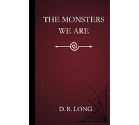 The Monsters We Are: A Lou Fisk Novel