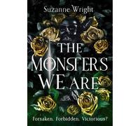 The Monsters We Are : An addictive world awaits in this spicy fantasy romance . . .