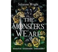 The Monsters We Are : An addictive world awaits in this spicy fantasy romance . . .