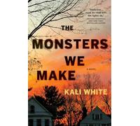 The Monsters We Make