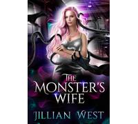 The Monster's Wife (A Monstrous World)