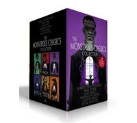 The Monstrous Classics Collection (Boxed Set) : Dr. Jekyll and Mr. Hyde & Other Stories; Dracula; Frankenstein; The Legend of Sleepy Hollow & Other Stories; The Phantom of the Opera; The Raven & Other