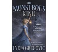 The Monstrous Kind: a gothic romantic tale for fans of Rachel Gillig and Adalyn Grace