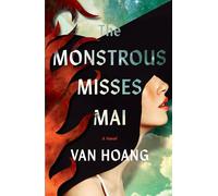The Monstrous Misses Mai: A Novel