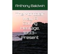 The Montclair Way: A Golfing Heritage, 1893-Present