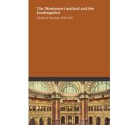 The Montessori method and the kindergarten