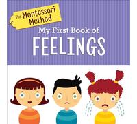 The Montessori Method: My First Book of Feelings