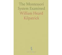 The Montessori System Examined