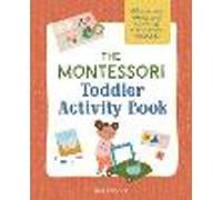 The Montessori Toddler Activity Book