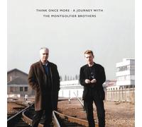 The Montgolfier Brothers - Think Once More: A Journey With The Montgolfier Brothers