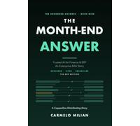 The Month-End Answer: Trusted AI for Finance & ERP - an Enterprise RAG Story (The Answer Series)