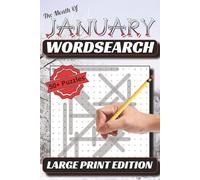 The Month of January Word Search: Cozy Winter Fun with 50+ January-Themed Puzzles - Relax, Unwind, and Challenge Your Mind!