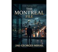 The Montreal File: A John Taylor Novel (John Taylor Files)