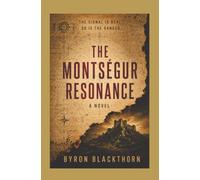 The Montségur Resonance