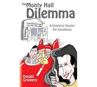 The Monty Hall Dilemma: A Cognitive Illusion Par Excellence