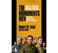The Monuments Men: Allied Heroes, Nazi Thieves and the Greatest Treasure Hunt in History (Large Print Edition)