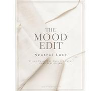 The Mood Edit: Neutral Luxe - Vision Board Cut-Outs for Calm, Confident Living