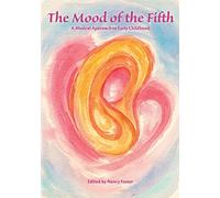 The Mood of the Fifth: A Musical Approach to Early Childhood