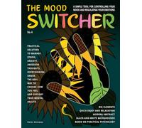 The Mood Switcher Coloring Book: Yes I Have BPD, Yes I Have Anxiety, Now What? How Emotions Are Made? Self care journal for mental health & when you loving someone with Borderline Personality Disorder