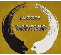 THE MOODS - SOMEBODY'S HERO NOBODY'S SOLDIER