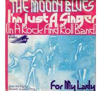 The Moody Blues - MOODY BLUES - I'M JUST A SINGER 7in [35137]
