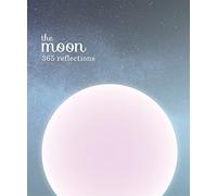 The Moon: 365 reflections