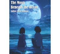 The Moon Beneath the Ocean
