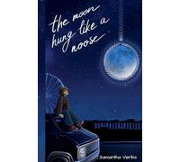 The Moon Hung Like A Noose: 1 (Poisoned Hearts)