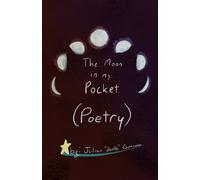 The Moon In My Pocket Poetry