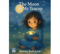 The Moon in My Tea Cup