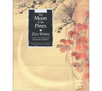 The Moon in the Pines: Zen Haiku