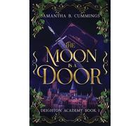 The Moon is a Door (Deighton Academy)