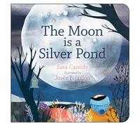 The Moon Is a Silver Pond