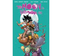 The Moon is Following Us Volume 2