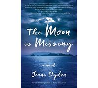 The Moon is Missing: a novel