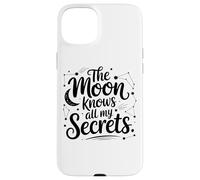 The Moon Knows All My Secrets Celestial Vibes Case for iPhone 15 Plus