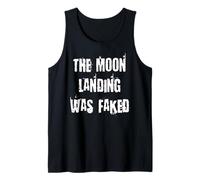 The Moon Landing was Faked Tank Top