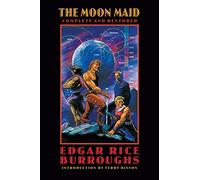 The Moon Maid: Complete and Restored (Bison Frontiers of Imagination)