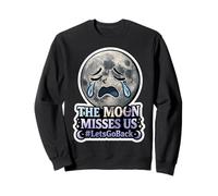 The Moon Misses Us #LetsGoBack Crying Sad Moon Sweatshirt