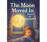 The Moon Moved In