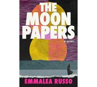The Moon Papers : A Novel